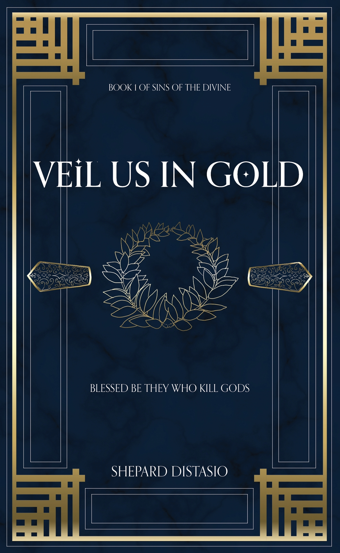 Veil Us In Gold by Shepard DiStasio
