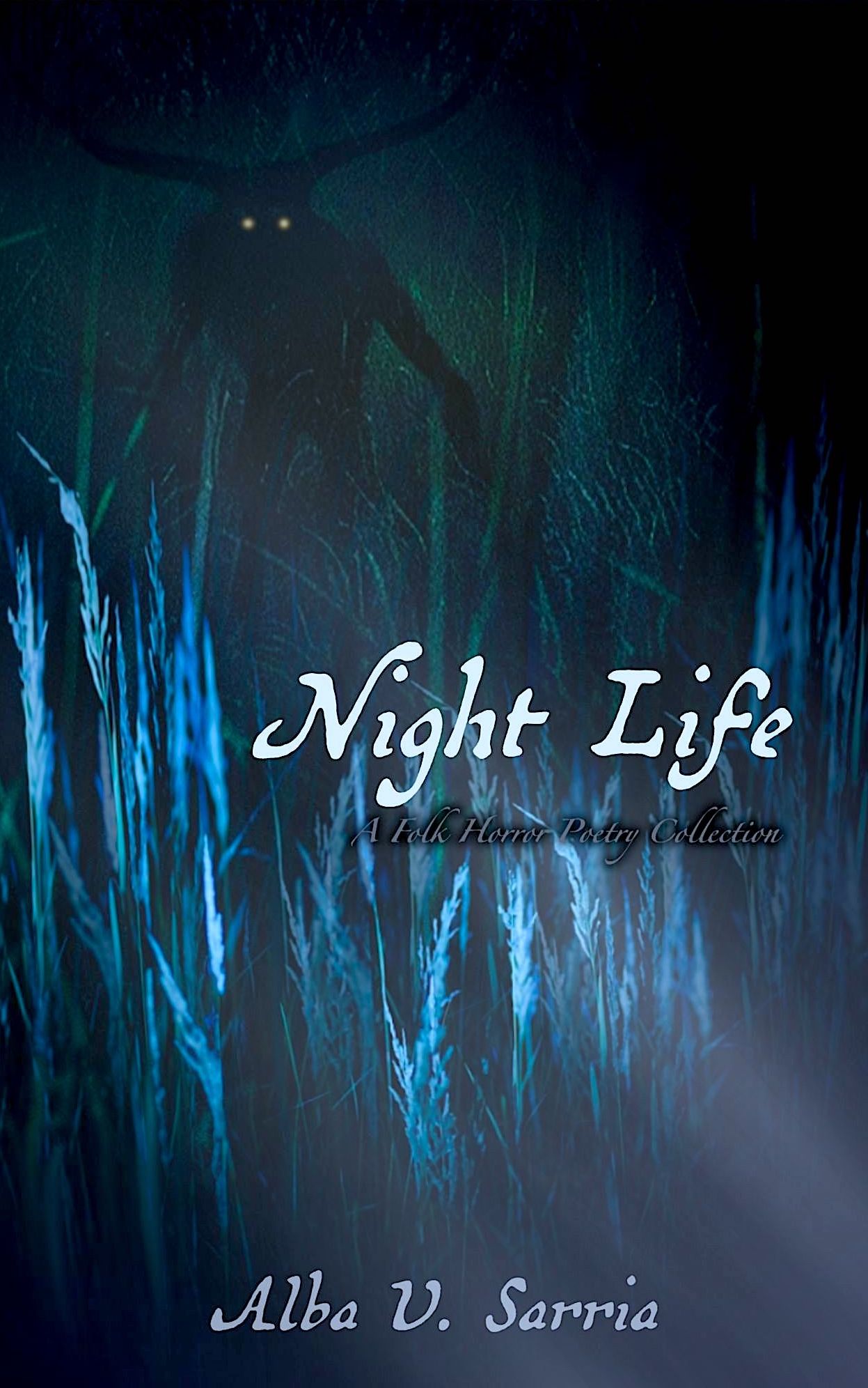Night Life: A Folk Horror Poetry Collection by Alba V. Sarria