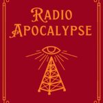 Radio Apocalypse by K. M. Gallagher