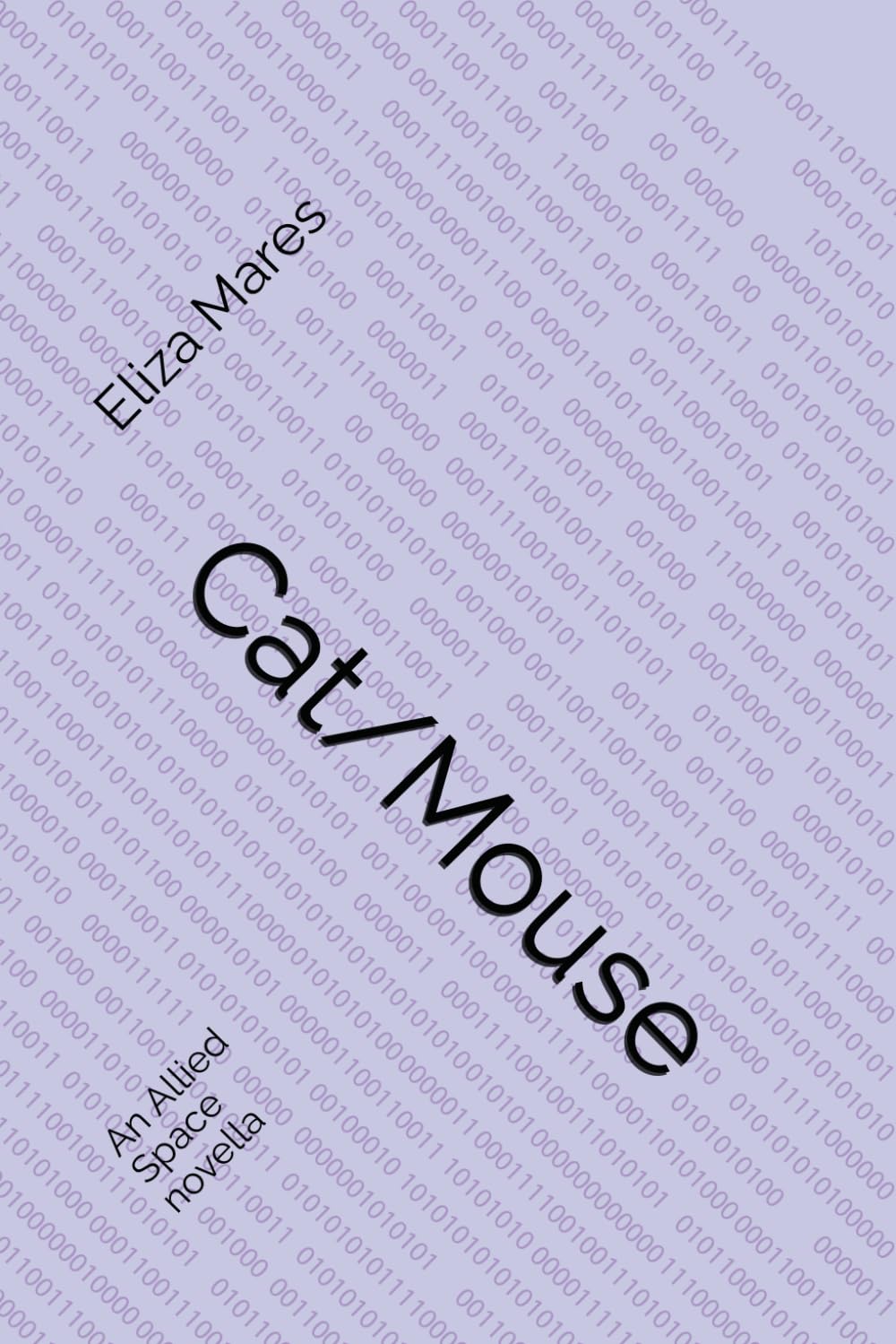 Cat/Mouse: An Allied Space novella by Eliza Mares