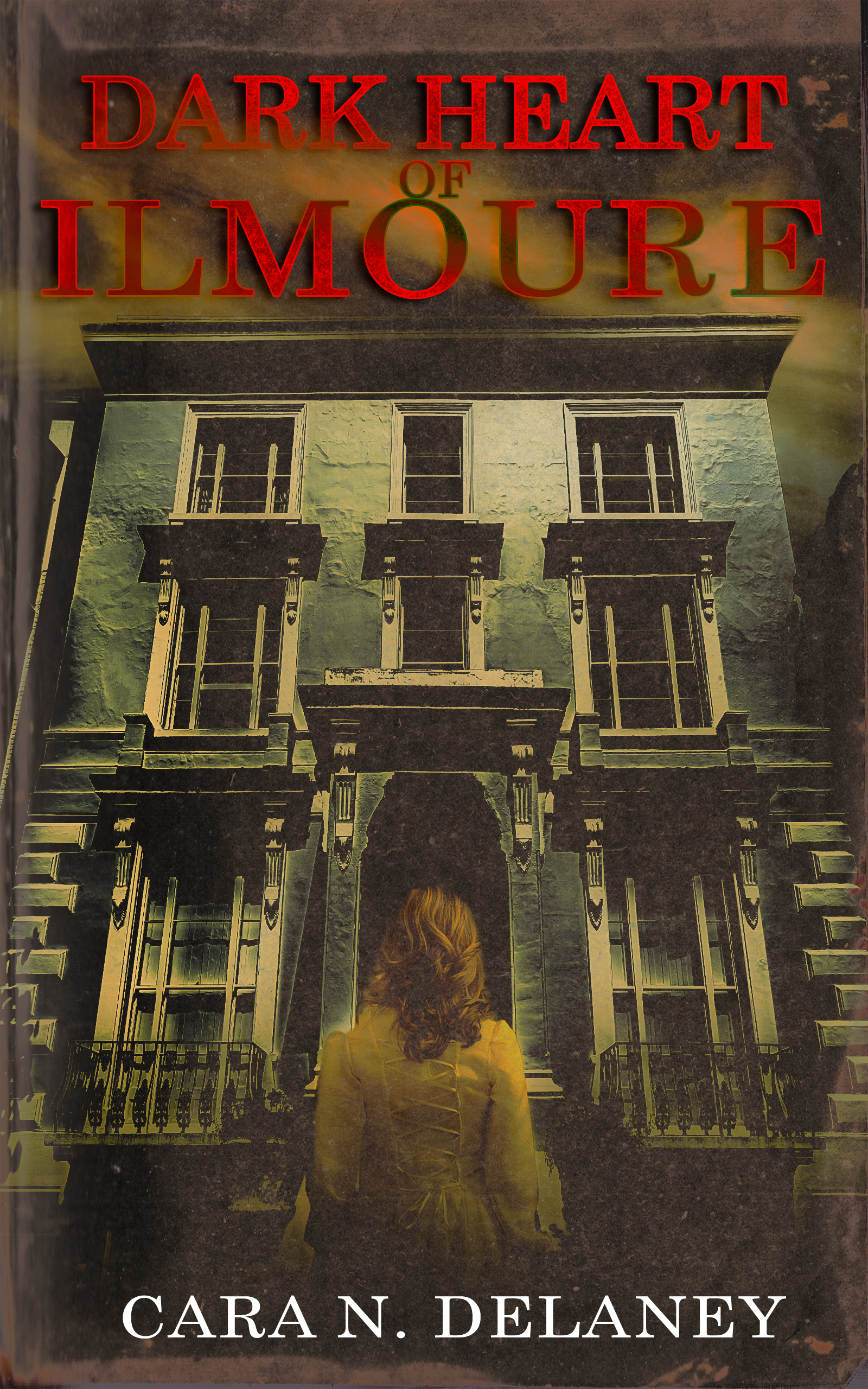 Dark Heart of Illmoure by Cara N. Delaney